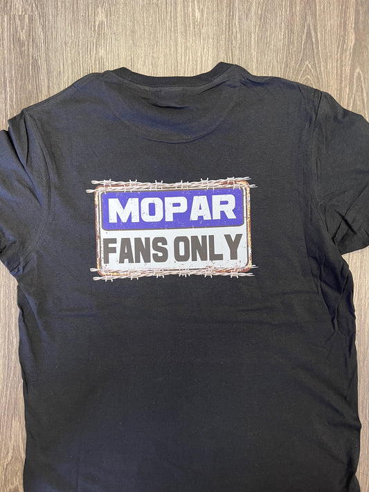 Mopar Fans Only Shirt (ON SALE)